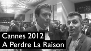 Cannes_2305_A_Perdre_La_Raison