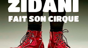 HUMOUR : Zidani fait son cirque